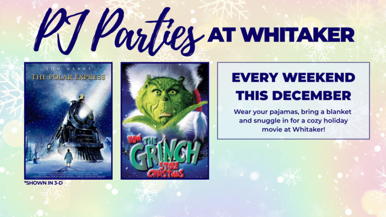 How The Grinch Stole Christmas and The Polar Express 3-D will be shown during PJ Parties at Whitaker Center this holiday season!