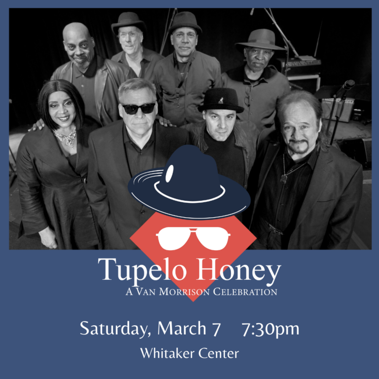 Tupelo Honey takes the stage at Whitaker Center on March 7, 2026!